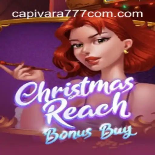 Explore the Festive Joy of ChristmasReachBonusBuy: A Premier Game at Capivara777 2026 - Melhor Cassino Online do Brasil